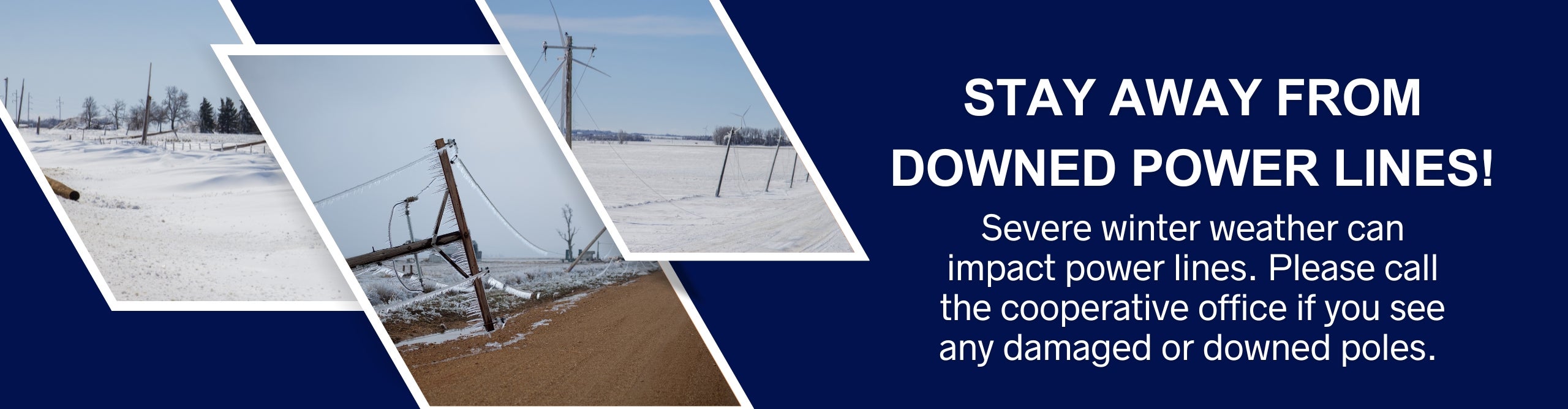 Stay away from downed power lines